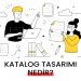Katalog Tasarımı Nedir?