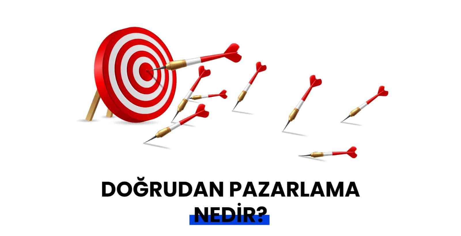 Doğrudan Pazarlama Nedir? (Direct Marketing)