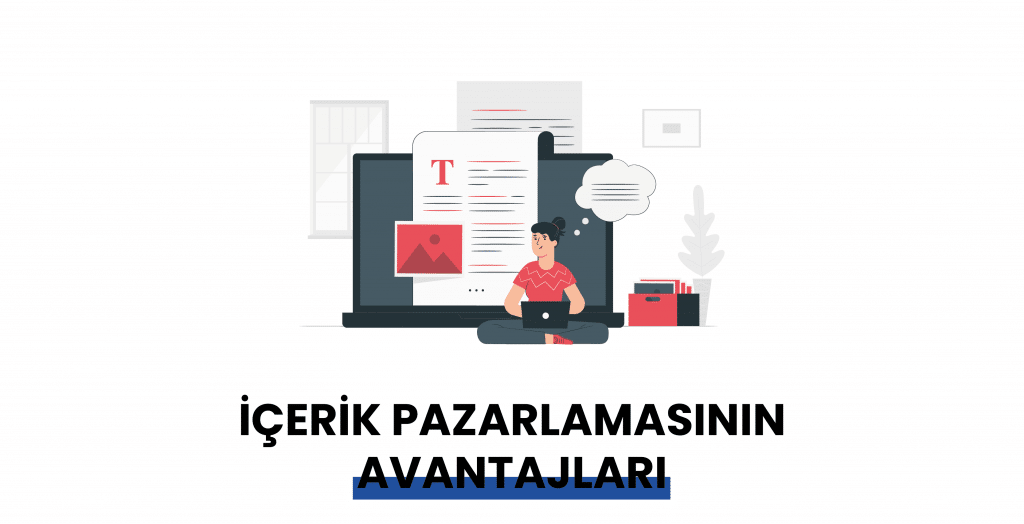 İçerik Pazarlaması Nedir? Avantajları Nelerdir? icerik pazarlamasinin avantajlari 1024x524 - İçerik Pazarlaması Nedir? Avantajları Nelerdir?