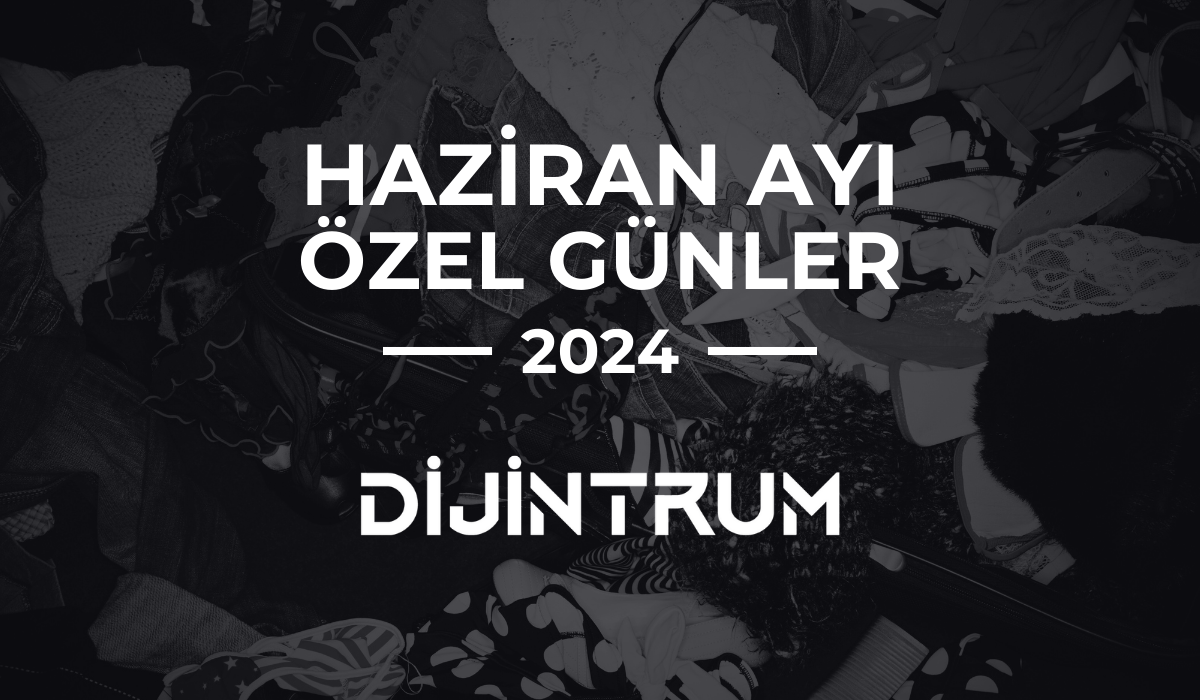 Haziran Ayı Özel Günler Takvimi 2024